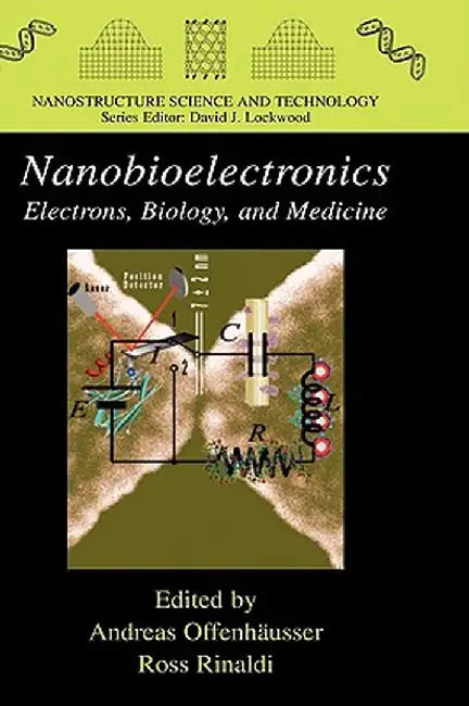 Nanobioelectronics - For Electronics, Biology, and Medicine by Andreas Offenhäusser