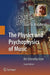 The Physics and Psychophysics of Music: An Introduction by Juan G. Roederer