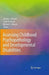 Assessing Childhood Psychopathology and Developmental Disabilities by Johnny L. Matson