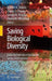 Saving Biological Diversity: Balancing Protection of Endangered Species and Ecosystems by Robert A. Askins