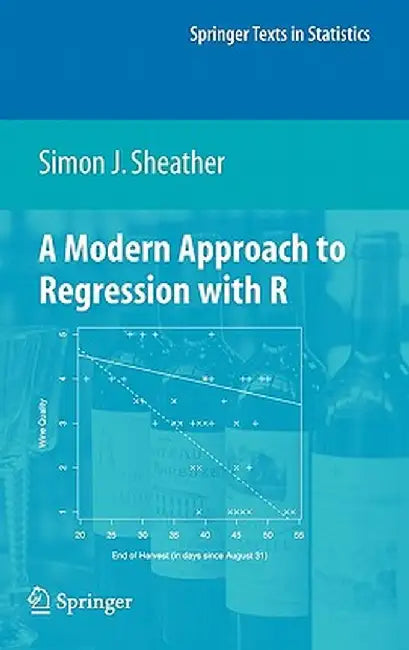 A Modern Approach to Regression with R by Simon Sheather