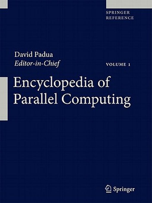 Encyclopedia of Parallel Computing: Vol. 3 & Vol. 4 by David Padua