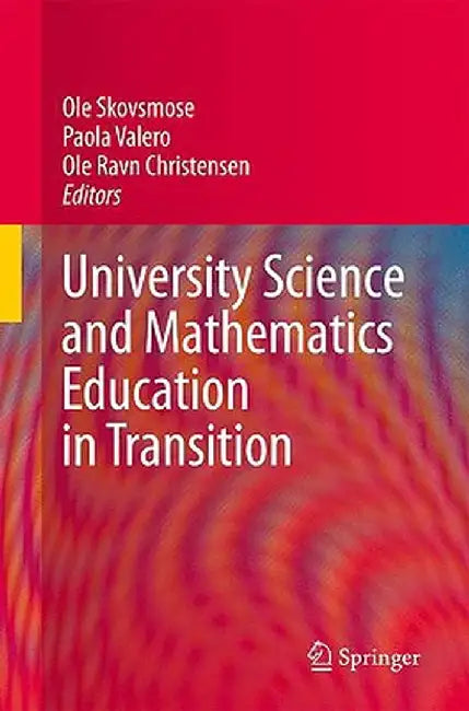 University Science and Mathematics Education in Transition by OLE Skovsmose