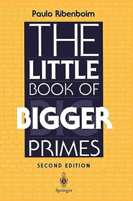 The Little Book of Bigger Primes by Paulo Ribenboim