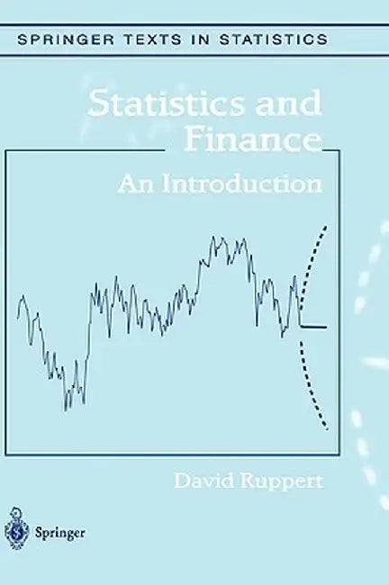 Statistics and Finance: An Introduction by David Ruppert