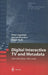 Digital Interactive TV and Metadata: Future Broadcast Multimedia by Arthur Lugmayr, Samuli Niiranen, Seppo Kalli