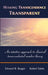 Making Transcendence Transparent: An Intuitive Approach to Classical Transcendental Number Theory by Edward B. Burger, Robert Tubbs