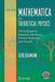Mathematica for Theoretical Physics: Electrodynamics, Quantum Mechanics, General Relativity, and Fractals by Gerd Baumann