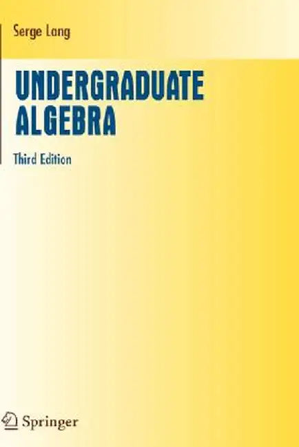 Undergraduate Algebra by Serge Lang