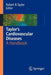 Taylor's Cardiovascular Diseases: A Handbook by Alan K. David