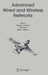 Advanced Wired and Wireless Networks by Tadeusz A. Wysocki