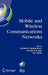 Mobile and Wireless Communications Networks: Ifip Tc6 / Wg6.8 Conference on Mobile and Wireless Communication Networks (Mwcn 2004) October 25-27, 2004 by Elizabeth M. Belding-Royer