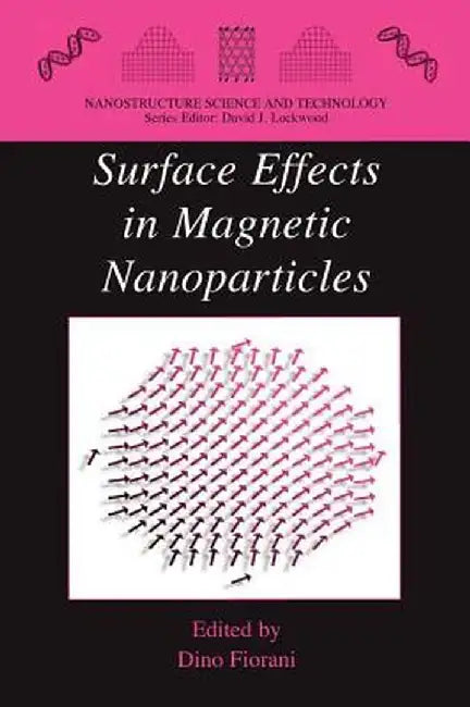 Surface Effects in Magnetic Nanoparticles by Dino Fiorani