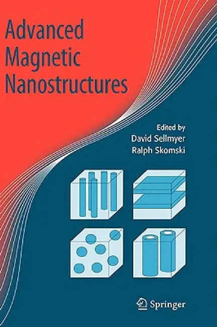 Advanced Magnetic Nanostructures by David J. Sellmyer