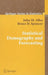 Statistical Demography and Forecasting by Juha Alho