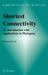Shortest Connectivity: An Introduction with Applications in Phylogeny by Dietmar Cieslik