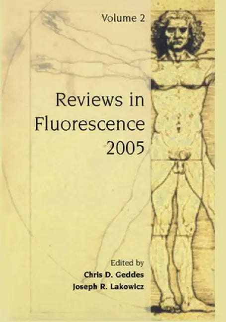 Reviews in Fluorescence 2005 by Chris D. Geddes