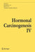 Hormonal Carcinogenesis IV by Jonathan J. Li