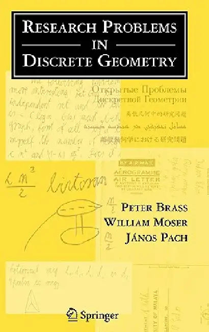 Research Problems in Discrete Geometry by Peter Brass, William O. J. Moser, János Pach