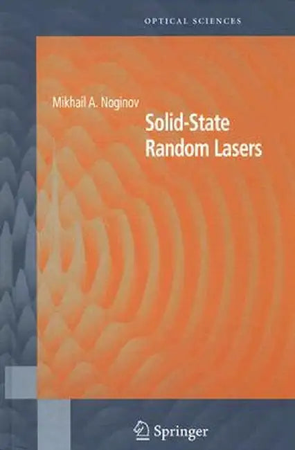 Solid-State Random Lasers by Mikhail Noginov