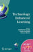 Technology Enhanced Learning: Ifip Tc3 Technology Enhanced Learning Workshop (Tel'04), World Computer Congress, August 22-27, 2004, Toulouse, France by Jean-Pierre Courtiat