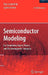 Semiconductor Modeling:: For Simulating Signal, Power, and Electromagnetic Integrity by Roy Leventhal, D. J. Carpenter, Lynne Green