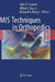 MIS Techniques in Orthopedics by Giles R. Scuderi, Alfred J. Tria, Richard A. Berger