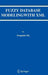 Fuzzy Database Modeling with XML by Zongmin Ma