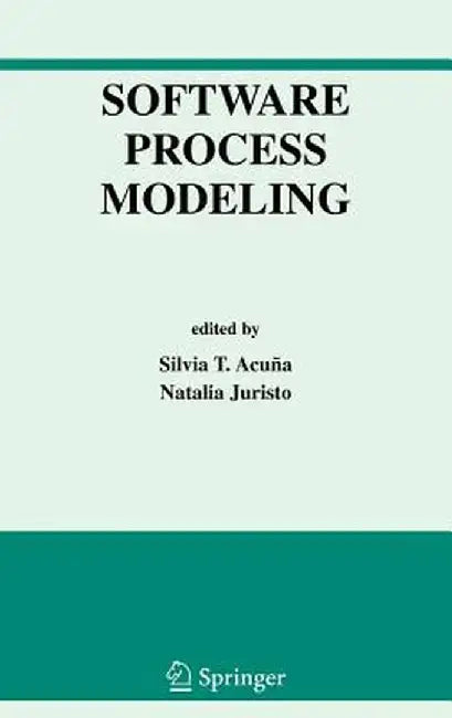 Software Process Modeling by Silvia T. Acuna