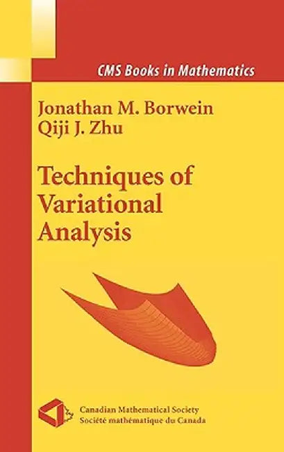 Techniques of Variational Analysis by Jonathan Borwein