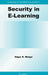 Security in E-Learning by Edgar R. Weippl