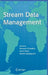 Stream Data Management by Nauman Chaudhry