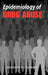 Epidemiology of Drug Abuse by Zili Sloboda