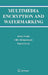 Multimedia Encryption and Watermarking by Borko Furht, Edin Muharemagic, Daniel Socek