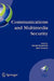 Communications and Multimedia Security: 8th Ifip Tc-6 Tc-11 Conference on Communications and Multimedia Security, Sept. 15-18, 2004, Windermere, the L by David Chadwick