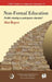 Non-Formal Education: Flexible Schooling or Participatory Education? by Alan Rogers