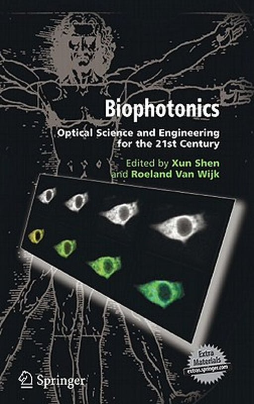 Biophotonics: Optical Science and Engineering for the 21st Century by Shen, Xun