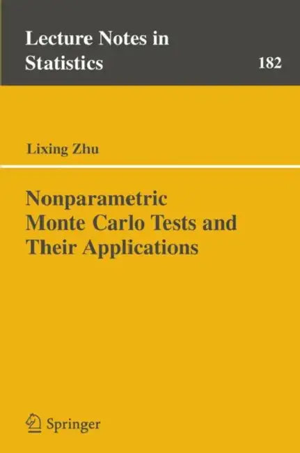 Nonparametric Monte Carlo Tests and Their Applications by Li-Xing Zhu