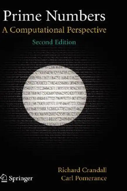 Prime Numbers: A Computational Perspective by Richard Crandall