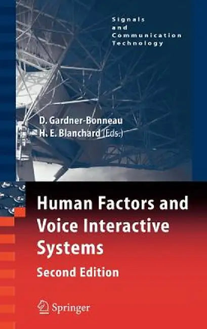 Human Factors and Voice Interactive Systems by Daryle Gardner-Bonneau
