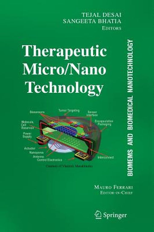 Therapeutic Micro/Nanotechnology by Tejal Desai