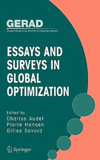 Essays and Surveys in Global Optimization by Charles Audet