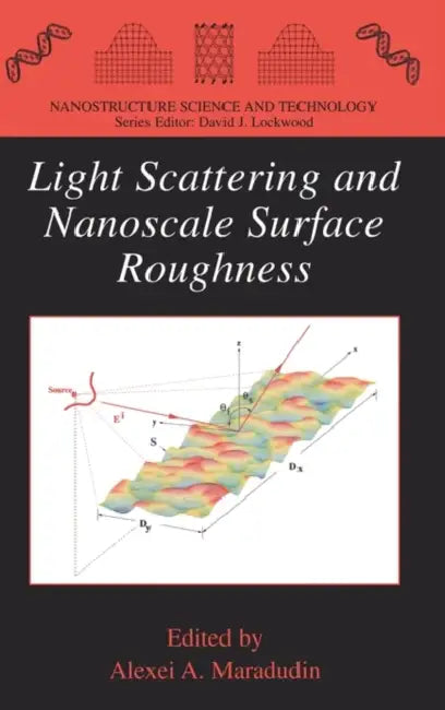 Light Scattering and Nanoscale Surface Roughness by Alexei A. Maradudin