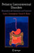 Pediatric Gastrointestinal Disorders: Biopsychosocial Assessment and Treatment by Carin L. Cunningham, Gerard A. Banez