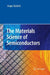 The Materials Science of Semiconductors by Angus Rockett