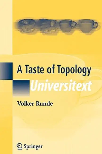 A Taste of Topology by Volker Runde