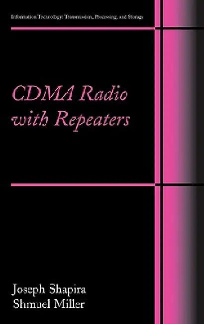 CDMA Radio with Repeaters by Joseph Shapira, Samuel Miller