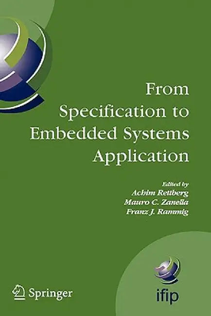 From Specification to Embedded Systems Application by Achim Rettberg