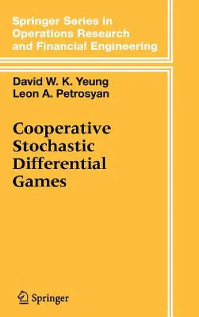 Cooperative Stochastic Differential Games by David W. K. Yeung