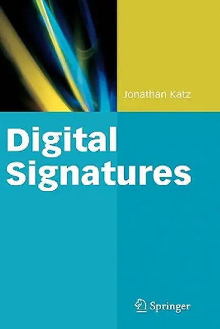 Digital Signatures by Jonathan Katz
